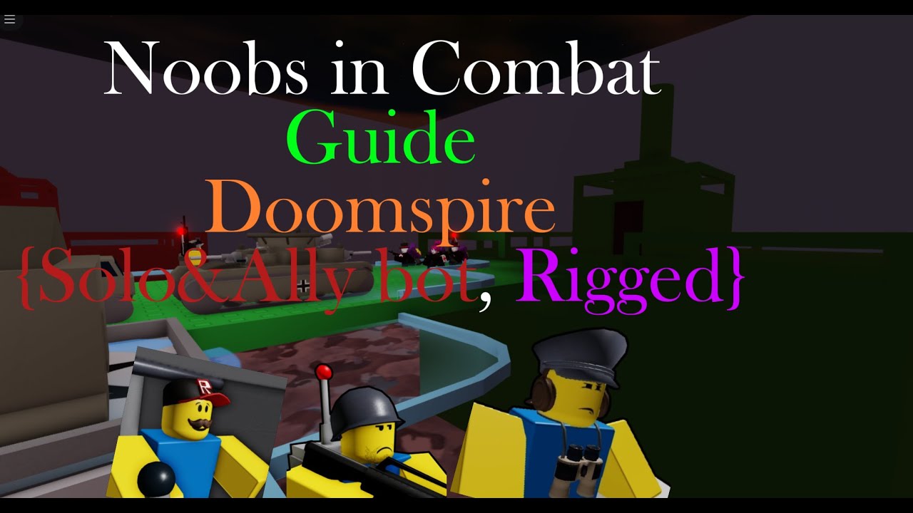 Roblox NIC Guide for Guest War, Doomspire (Solo with ally bot, rigged)