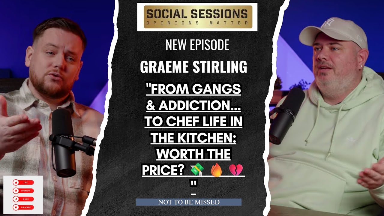Social Sessions with Graeme Stirling 🔥 From Streets to the Kitchen #podcast #motivation #catering