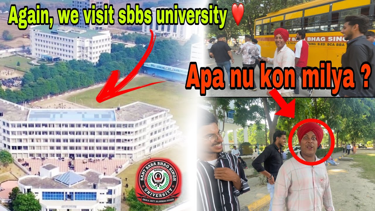 Once again, we visit sbbs university and enjoy a lot with friends ❤️ ||