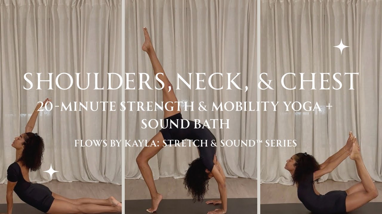 Shoulders, Neck & Chest | 20-Minute Upper Body Flexibility Stretch + Sound Bath
