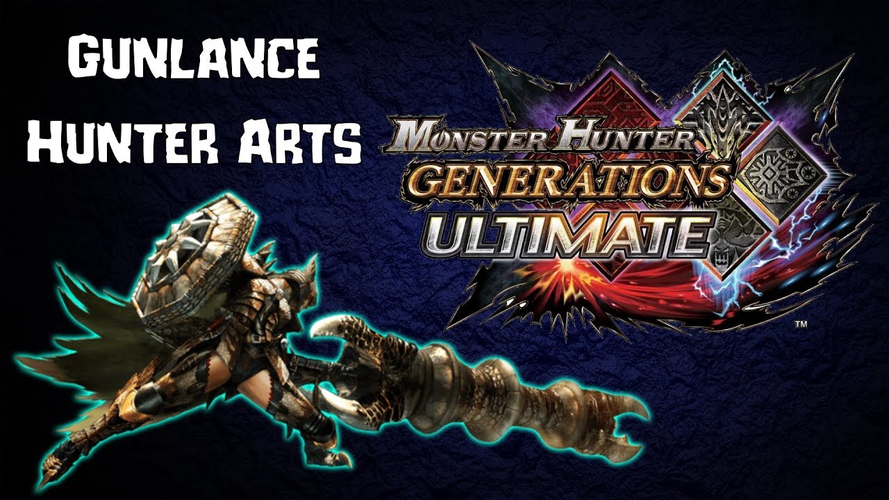 MHGU - Gunlance Hunter Arts