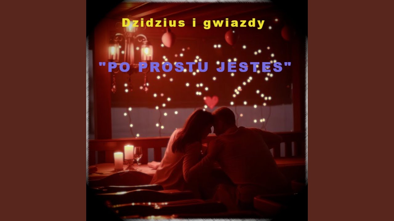 po prostu jestes