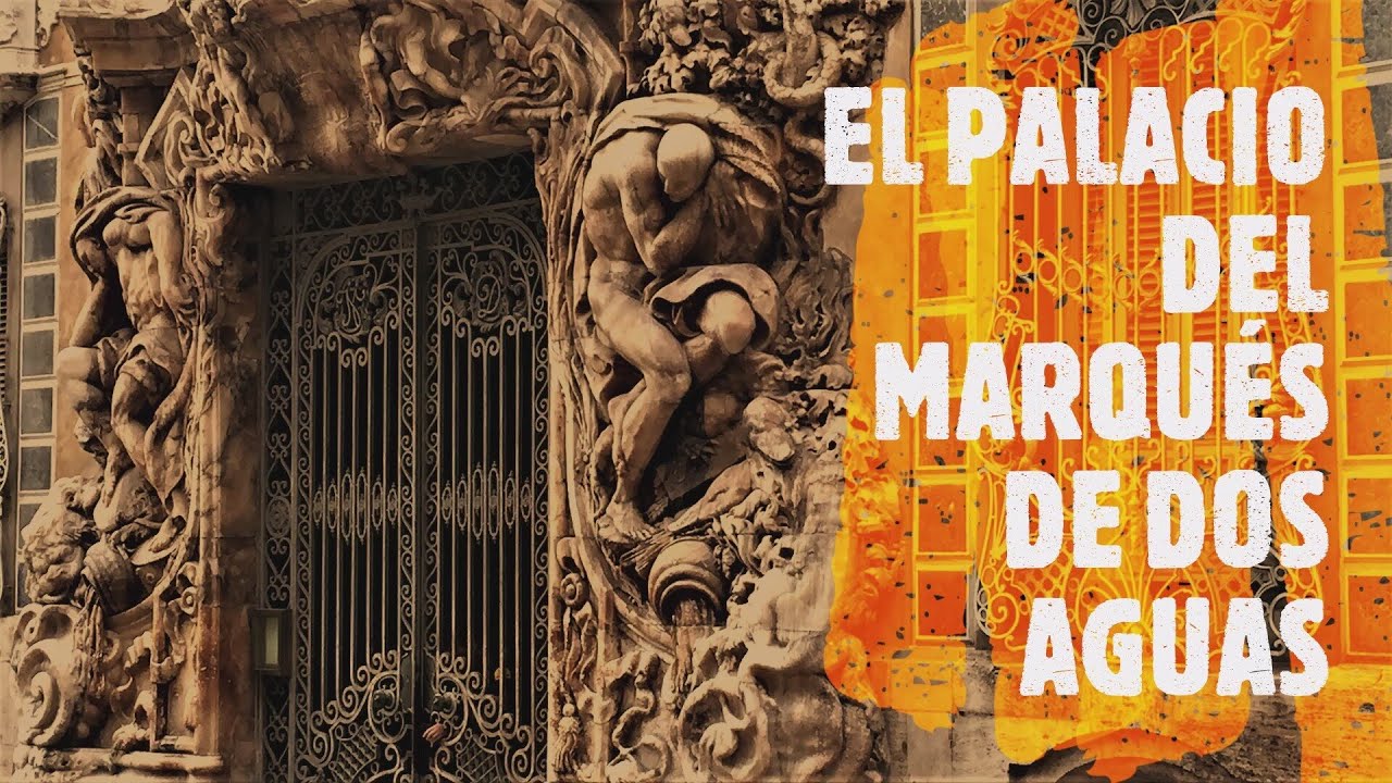 PALACIO DEL MARQUÉS DE DOS AGUAS.