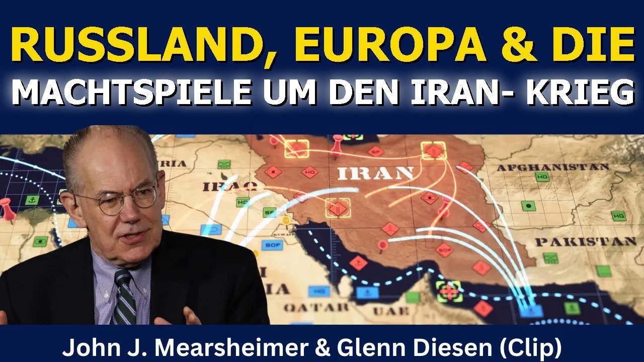 John Mearsheimer (Clip): Russland, Europa & die Geopolitik des Iran-Kriegs