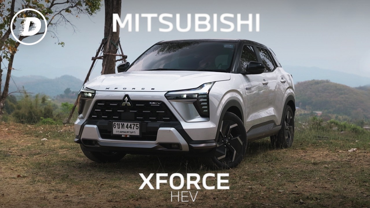 รีวิวเจาะลึก ALL-NEW MITSUBISHI XFORCE HEV รถคันนี้ทำภาพจำผมเปลี่ยนไป!!