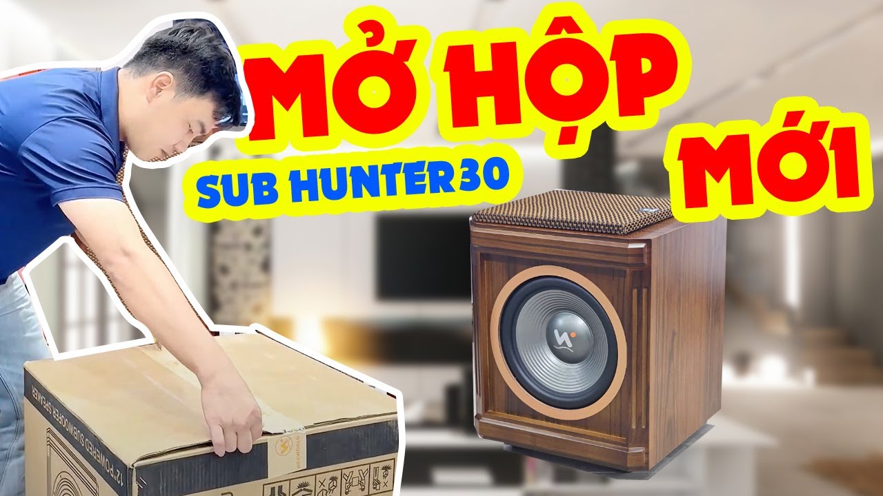 Mở hộp Sub Hunter Pro 30 | Sub Karaoke Cao Cấp &ndash; Bass Trầm Uy Lực