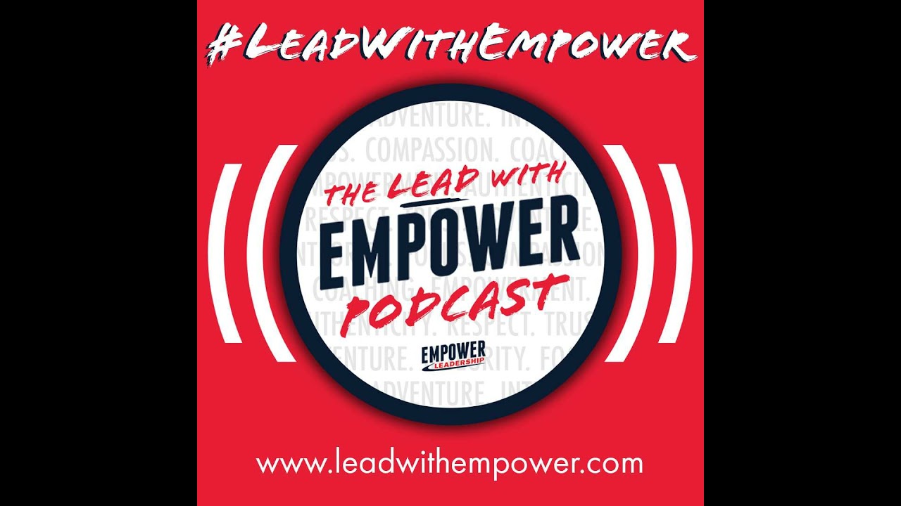 S2025E9 -  2026 E9 Lead with Empower Podcast