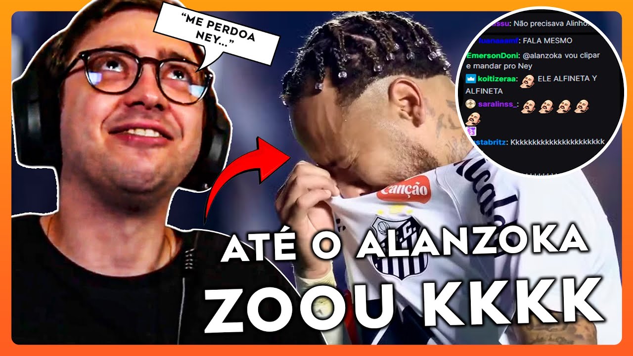 ALANZOKA TRAUMATIZOU O NEYMAR DEPOIS DESSA...