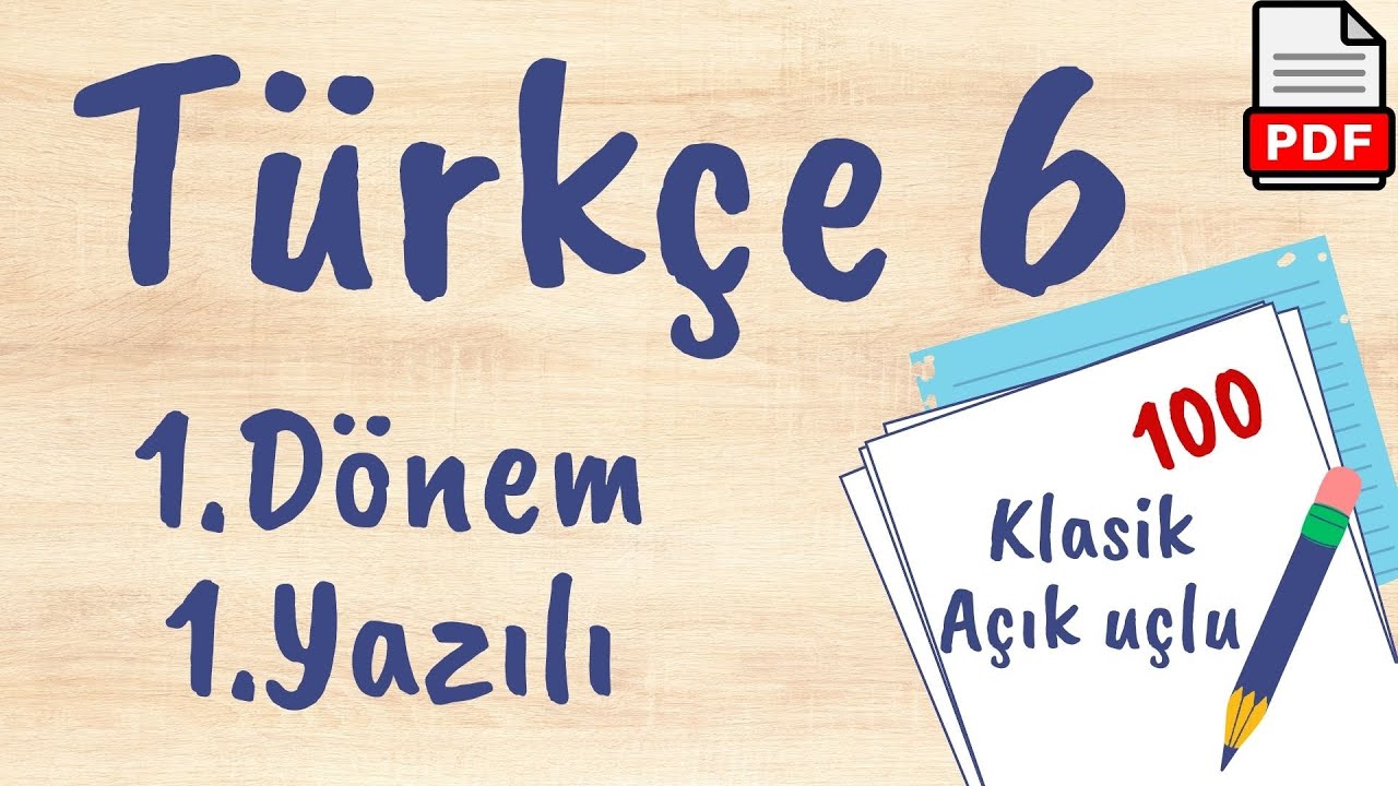 Türkçe 6. Sınıf 1. Dönem 1. Yazılı Soruları açık uçlu / klasik +PDF