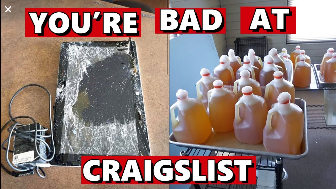 You're Bad at Craigslist! #11