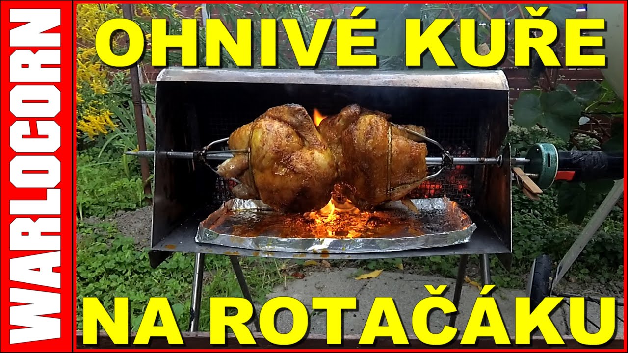 Ohnivé kuře na rotačáku