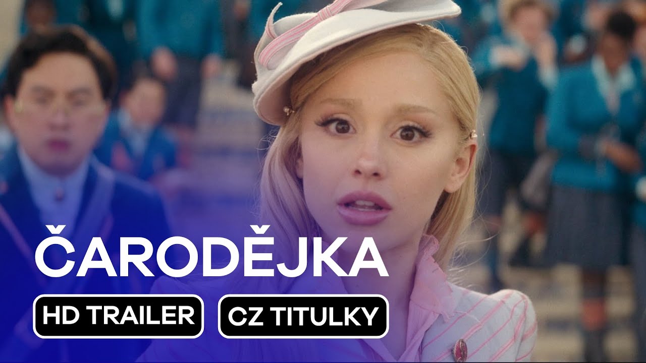 Čarodějka (Wicked: Part One) CZ Titulky HD Trailer (2024) - Ariana Grande v hlavní roli