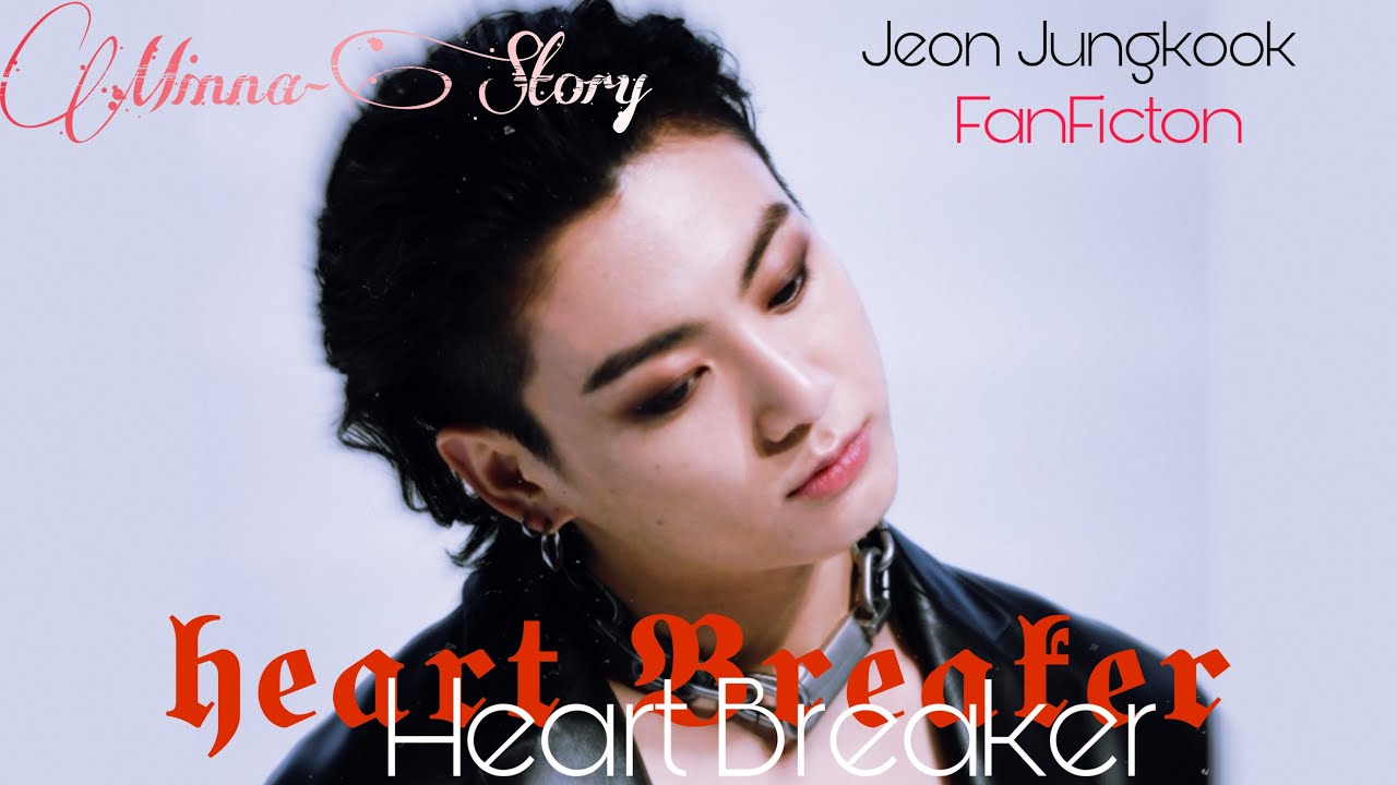 𝖍𝖊𝖆𝖗𝖙 𝕭𝖗𝖊𝖆𝖐𝖊𝖗-[Jungkook FF vostfr] (Oneshot 1/3)