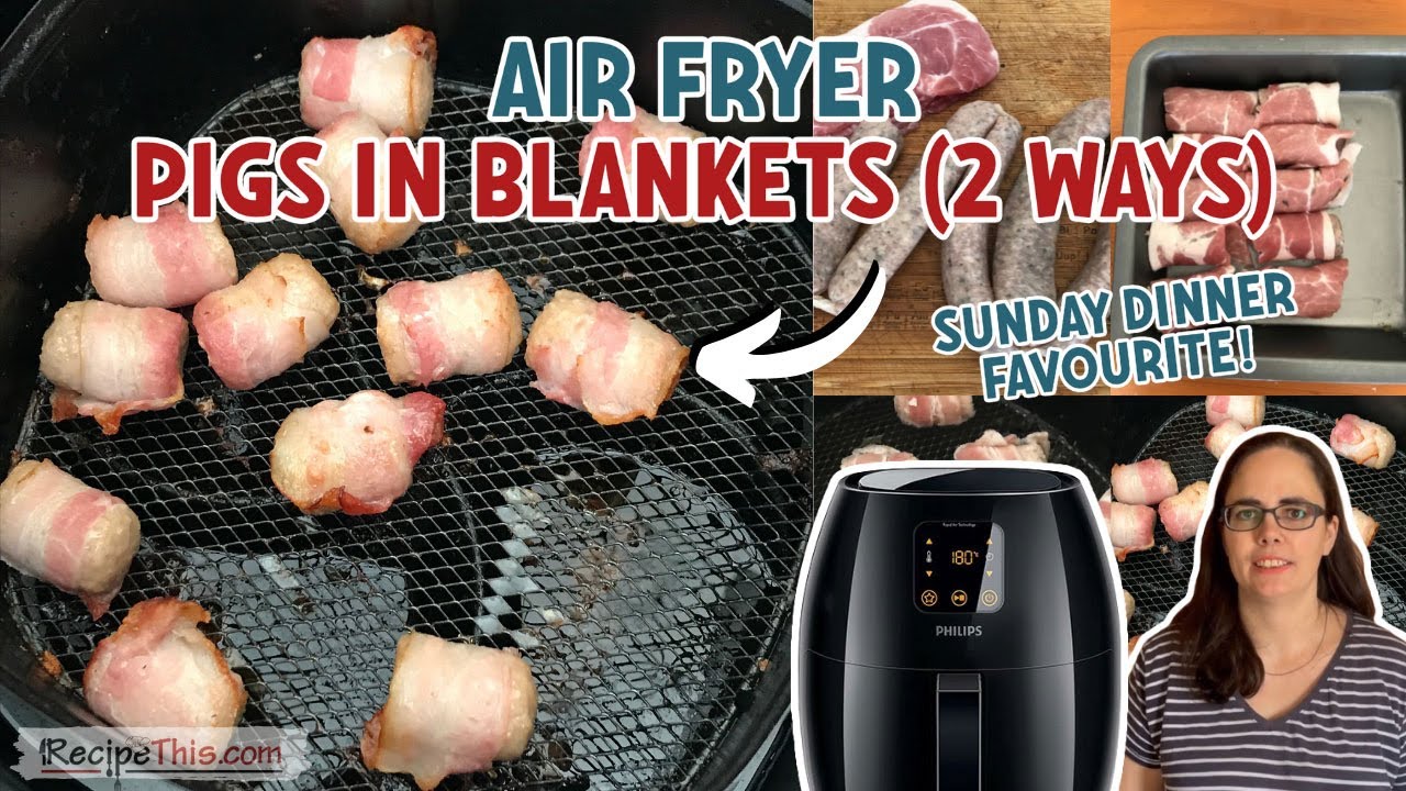 Air Fryer Pigs In Blankets (2 Ways)