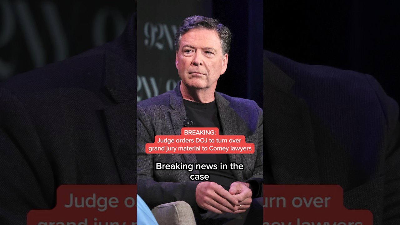 BREAKING: Judge orders DOJ to turn over grand jury material to Comey lawyers