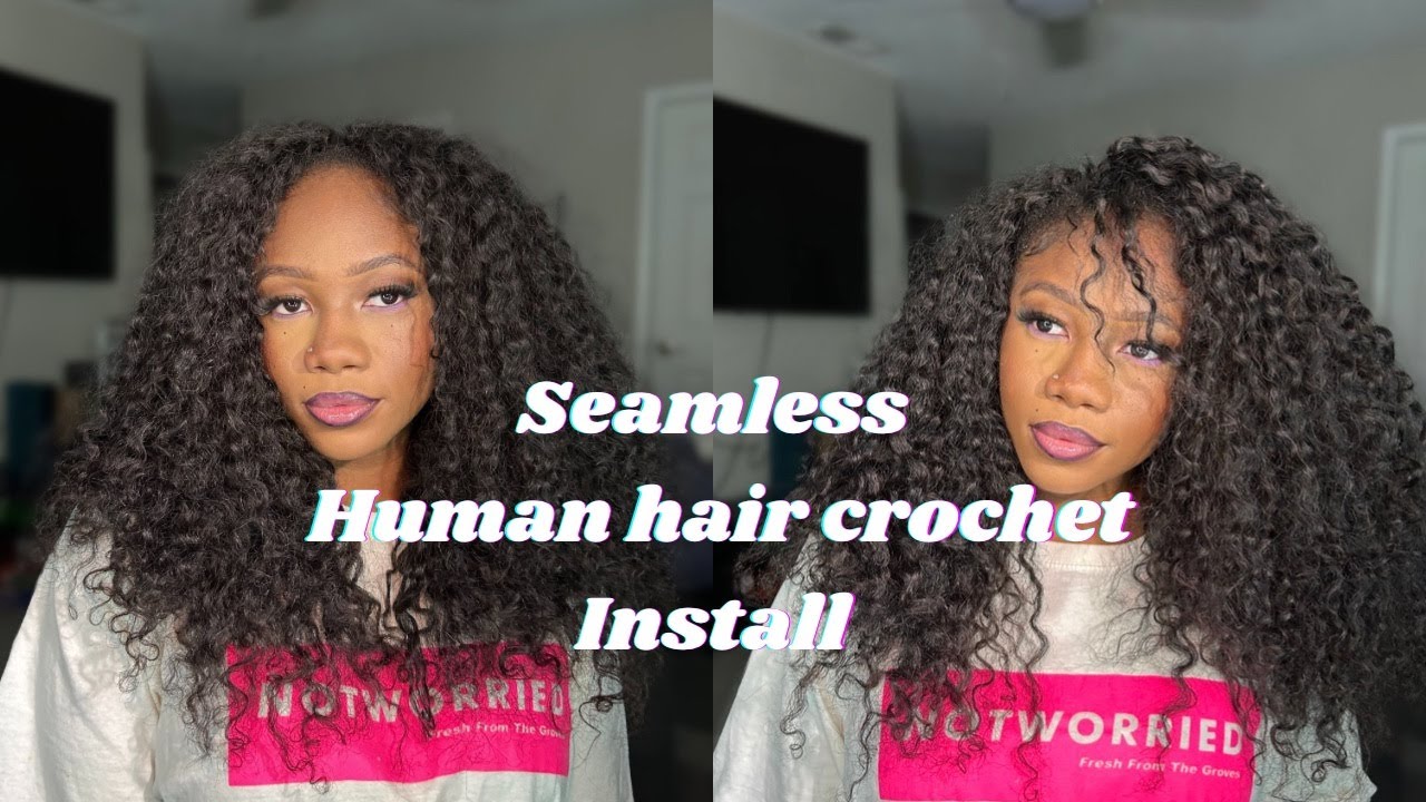 The MOST natural looking way to install HUMAN HAIR CROCHET!