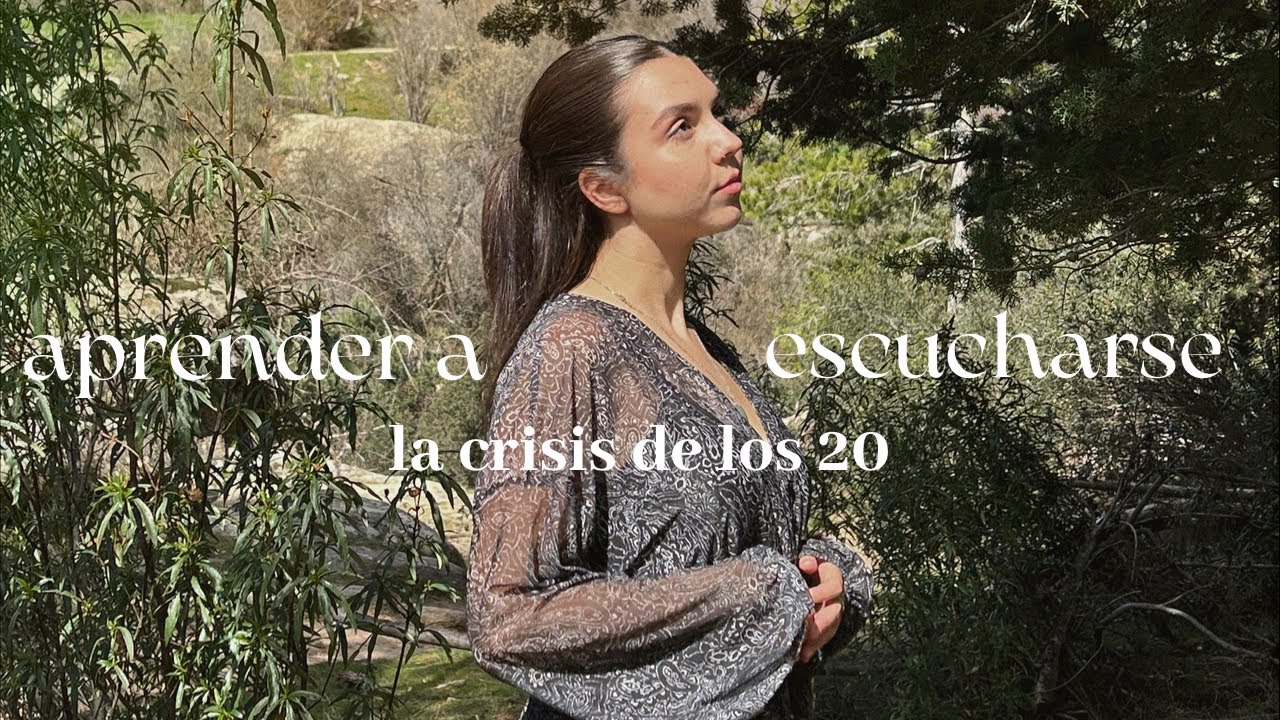 la crisis de los 20: aprender a escucharse.