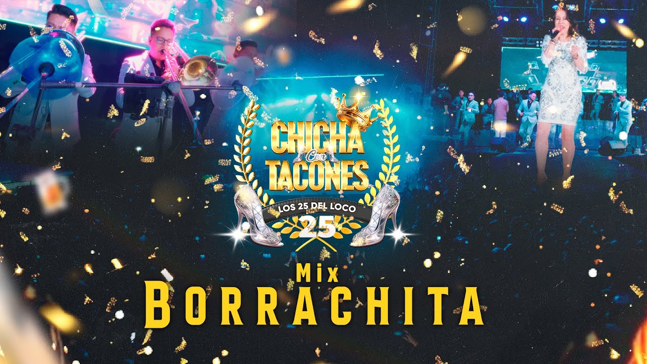 MIX BORRACHITA  - EL LOCO ABRAHAN 