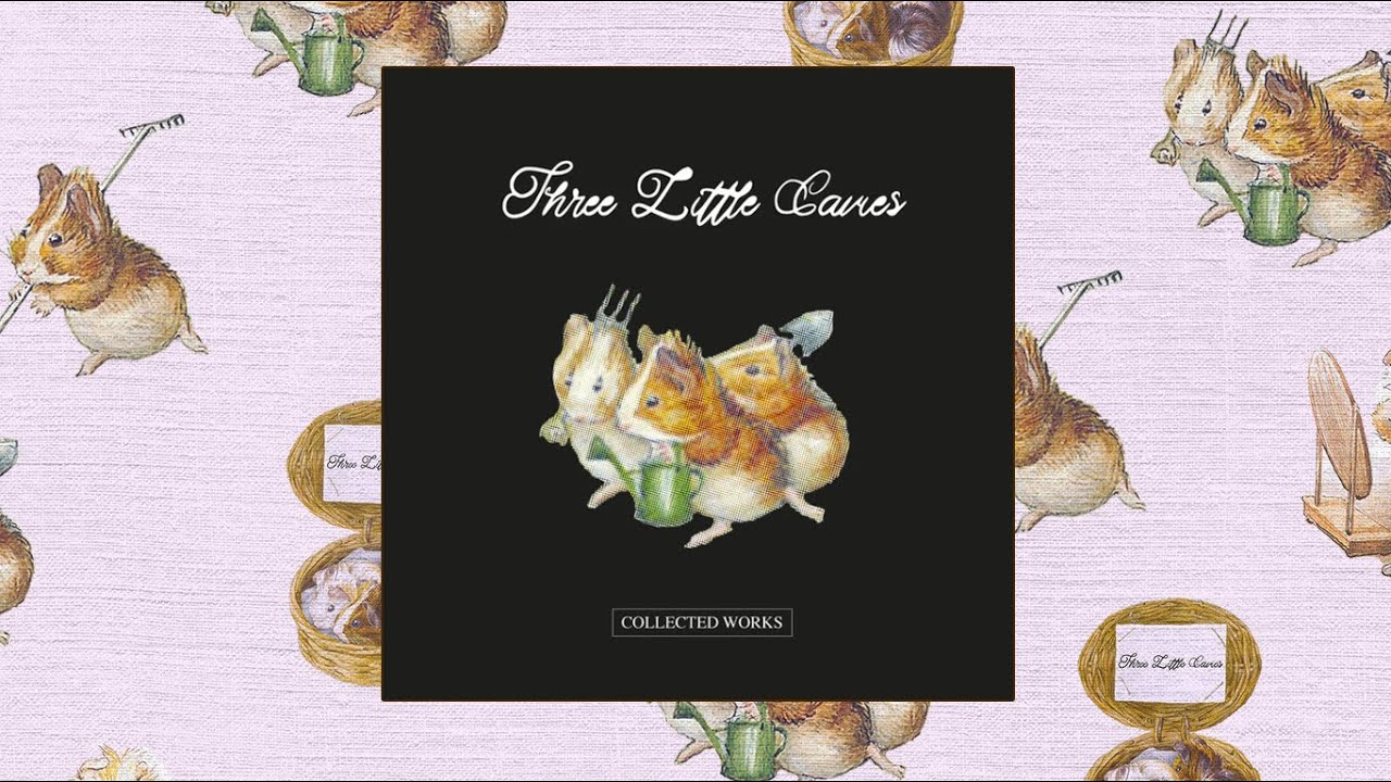 Three Little Cavies - Collected Works (2023)