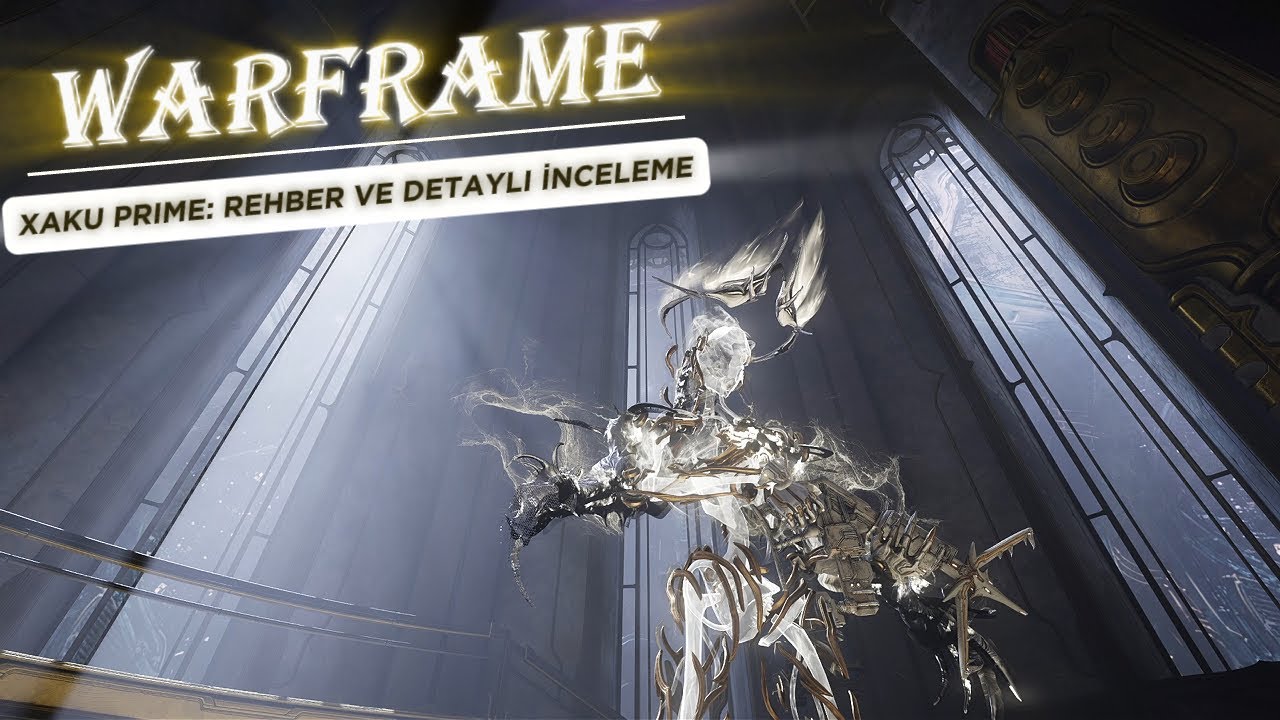 WARFRAME | XAKU PRIME REHBERİ | YETENEKLER VE DİZİLİMLER | DETAYLI İNCELEME #warframe #tennocreate
