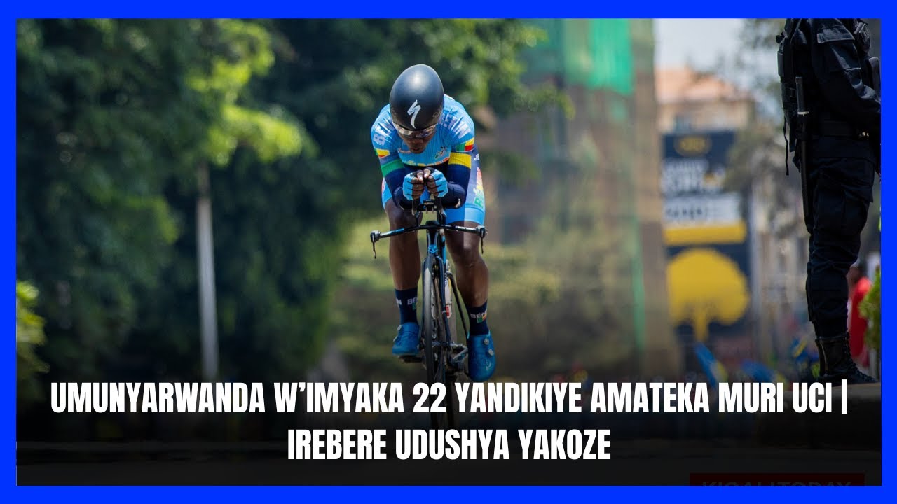 UMUNYARWANDA W’IMYAKA 22 YANDIKIYE AMATEKA MURI #UCI2025 | IREBERE UDUSHYA YAKOZE  #KIGALI2025