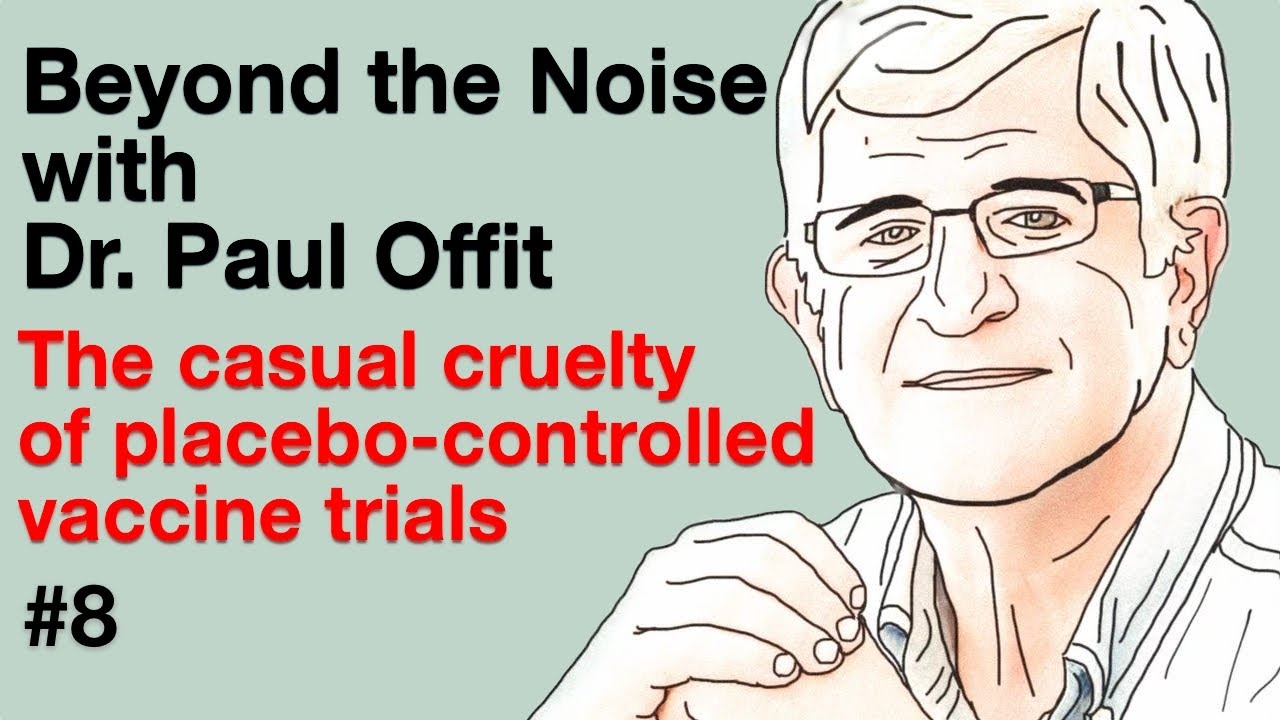 Beyond the Noise #8: The casual cruelty of placebo-controlled vaccine trials