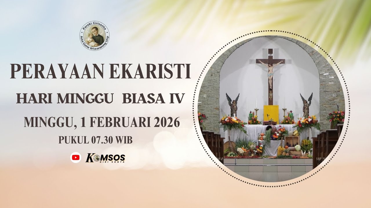 PERAYAAN EKARISTI HARI MINGGU BIASA IV GEREJA PAROKI ST STANISLAUS GIRISONTA
