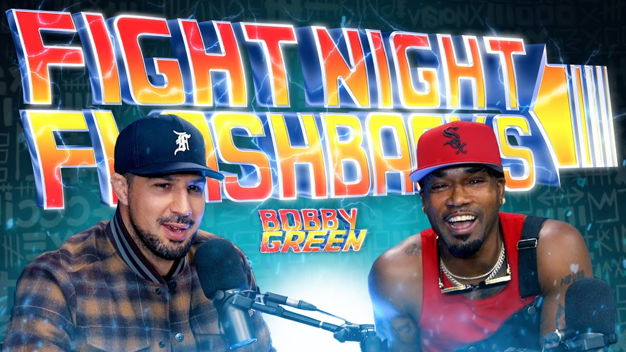 Bobby Green | Fight Night Flashbacks w/ Brendan Schaub