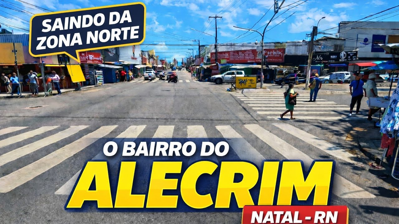 ZONA NORTE NATAL-RN VAMOS ATÉ O ALECRIM 