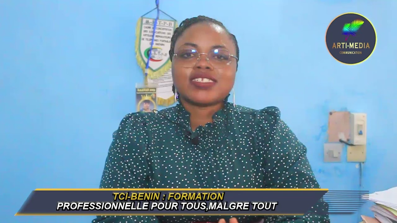 TCI-BENIN: FORMATION  PROFESSIONNELLE POUR TOUS,MALGRE TOUT
