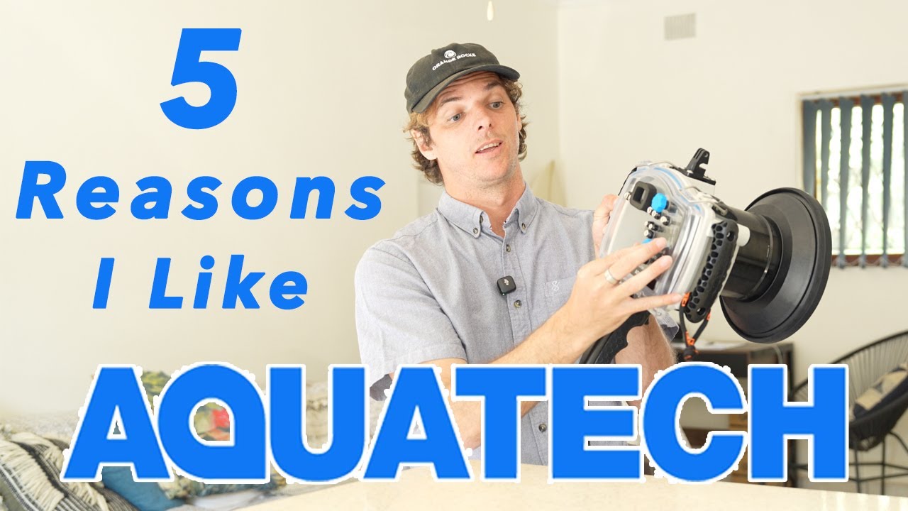 5 Reason I like using AquaTech Housings