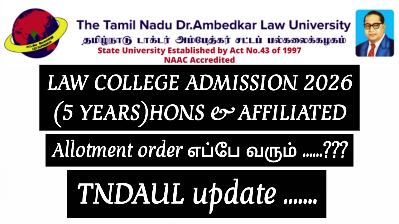 LAW COLLEGE ADMISSION 2026|(5 YEARS)HONS & AFFILIATED| Allotment order எப்பே வரும்??|TNDAUL update 