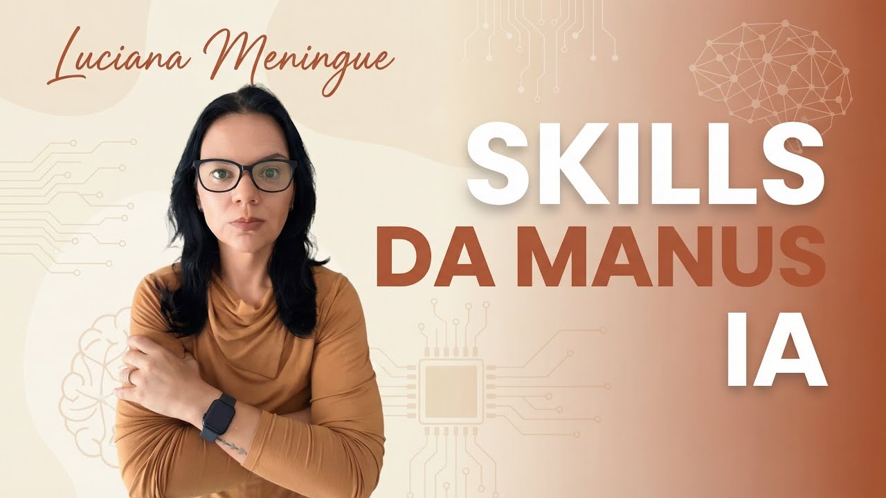 Testei Manus AI Skills: o agente de IA que trabalha por você — mesmo quando você não está