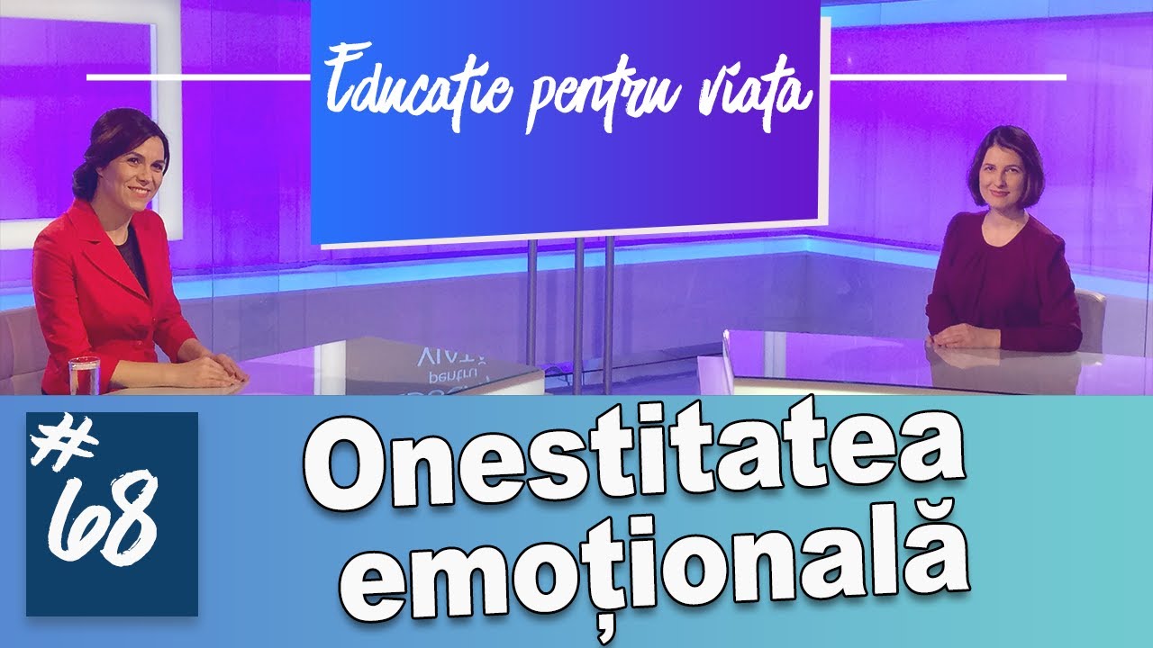 Onestitatea emoțională - #EPV 68