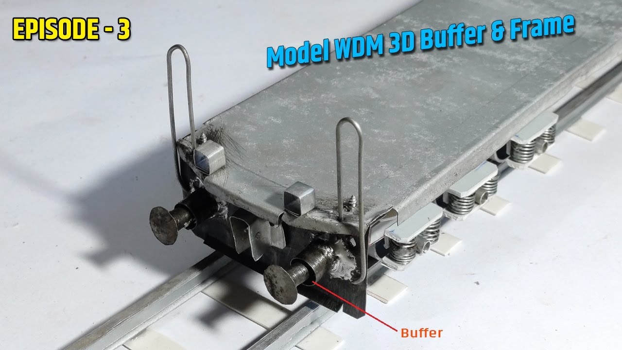 How To Make A Train | Making Model WDM 3D Buffer & Frame | Indian Model Train | Episode-3