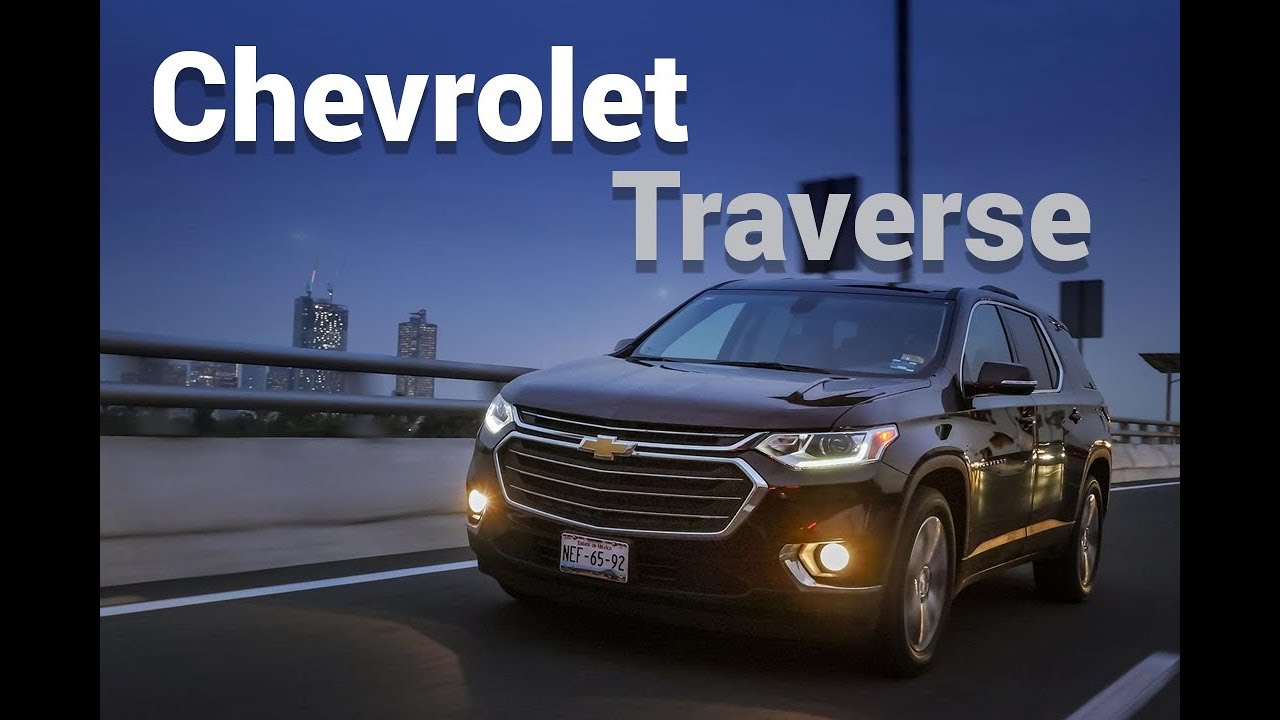Chevrolet Traverse -  Donde el interior es lo que cuenta