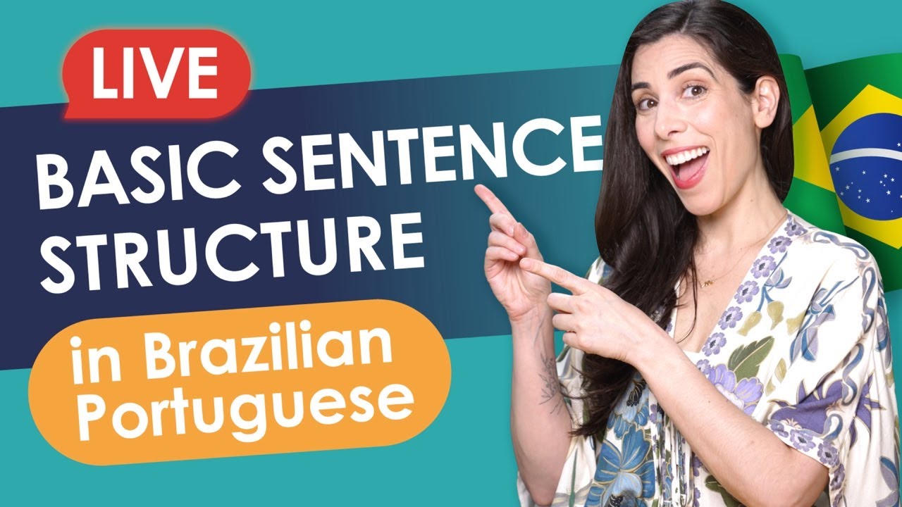 🔴 LIVE – Basic Sentence Structure in Brazilian Portuguese
