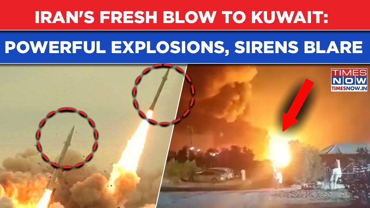 Iran Hits Kuwait With Fresh Strikes? Powerful Explosions Heard, Sirens Blare As War Explodes