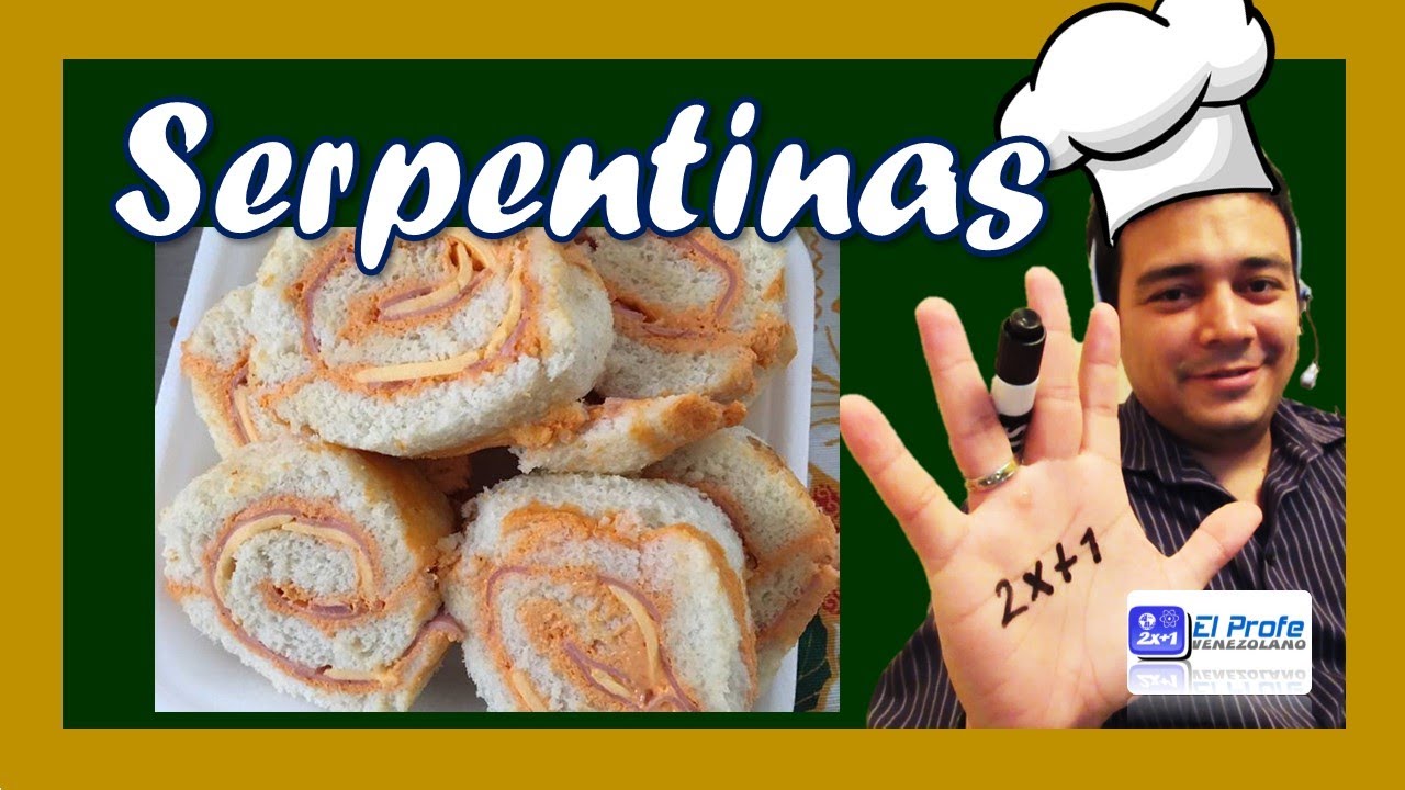 Cómo preparar fácilmente SERPENTINAS
