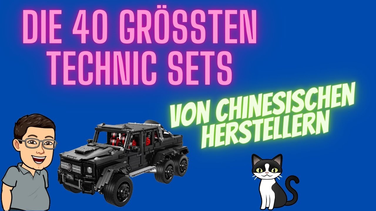 Die 40 größten Technic Sets von chinesischen Herstellern