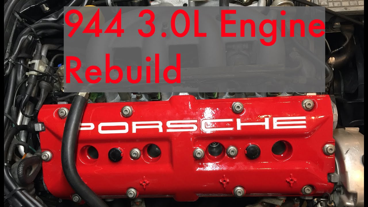 Porsche 944 S2 3.0l Engine Restoration