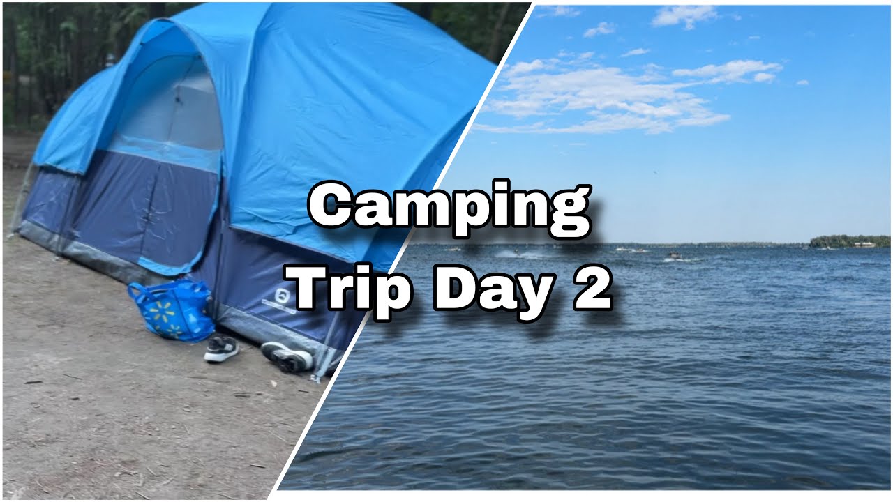 Camping Trip in Canada With friends day 2