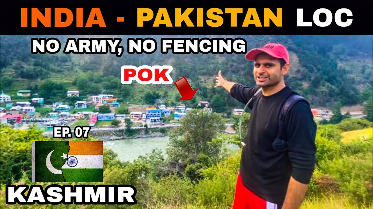 NO ARMY, NO FENCING 😳 THIS IS INDIA PAKISTAN LOC | KERAN - ONE VILLAGE TWO COUNTRIES | Ep. 07