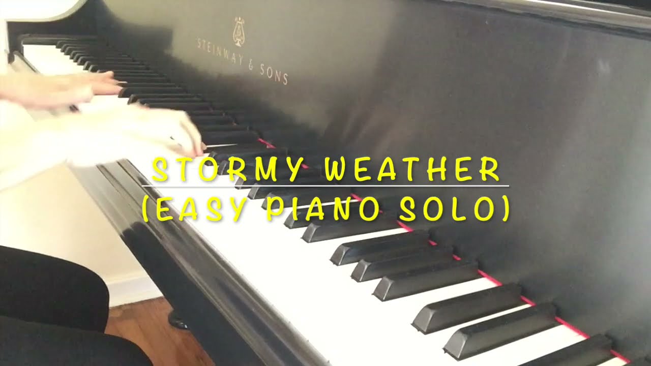 Stormy Weather (Easy Piano Solo) - Harold Arlen, Ted Koehler - Arranged by Lisa Donovan Lukas