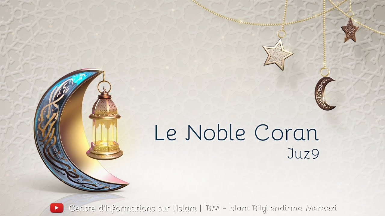 Le noble Coran en fran&ccedil;ais - Juz 9 (🇫🇷VF)