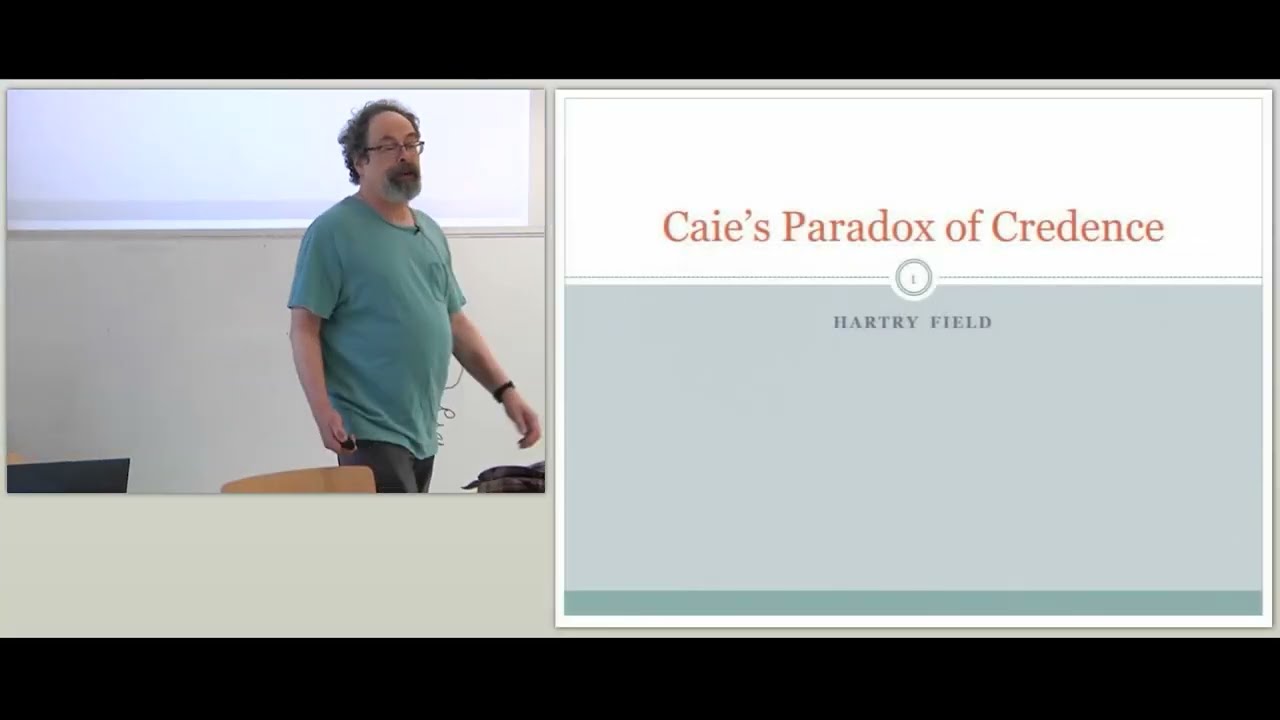 Hartry Field - Caie's Paradox of Credence