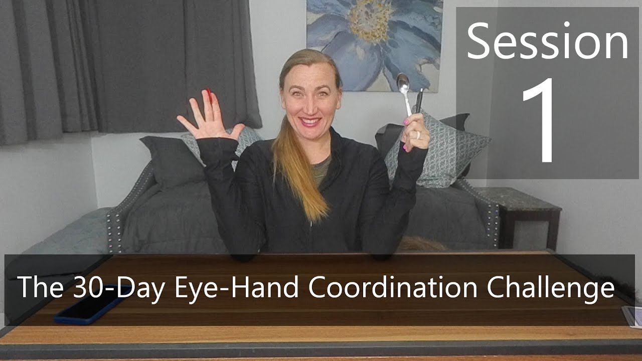 The 30-Day Eye - Hand  Coordination Training Challenge- Session 1