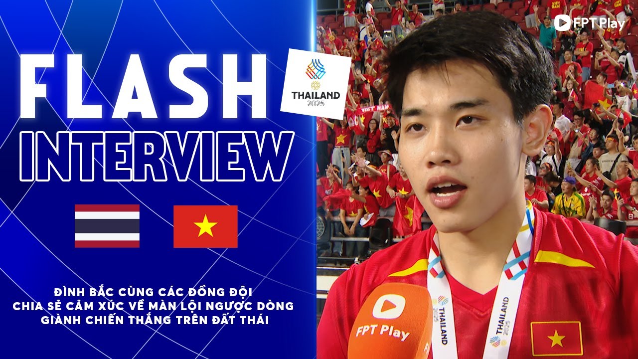 ĐÌNH BẮC, VĂN THUẬN, MINH PHÚC, TRUNG KIÊN CHIA SẺ CẢM XÚC SAU CHIẾN THẮNG LỊCH SỬ | FLASH INTERVIEW