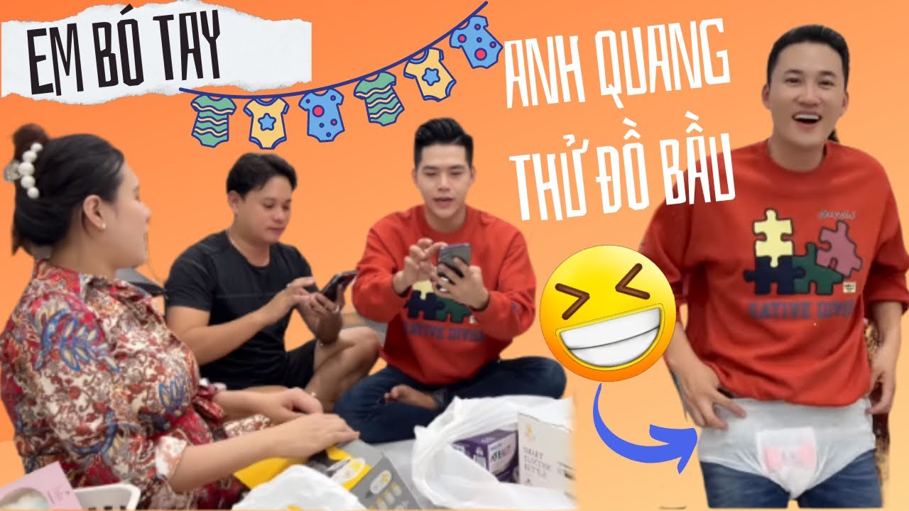 Anh Quang Và Đoàn khám phá đồ đi sanh của Trâm, cười muốn xỉu với anh Quang vì màn thử đồ bà bầu