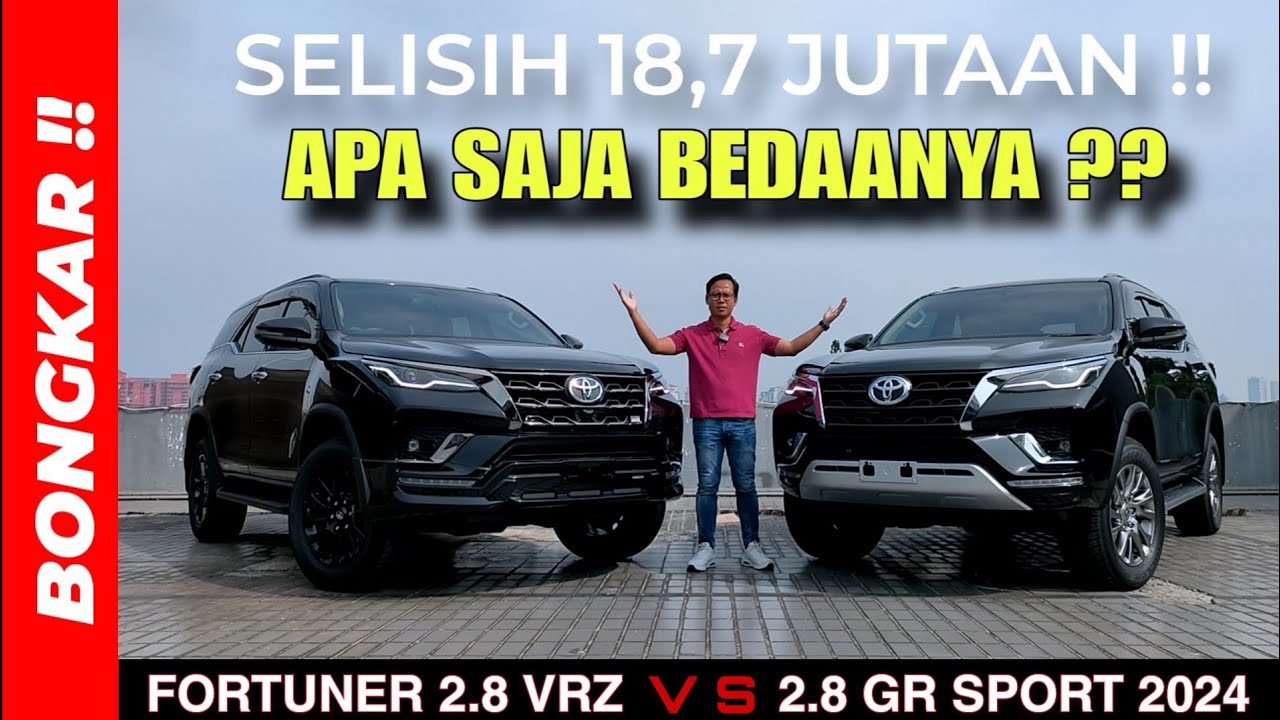 Bongkar !! PERBANDINGAN TOYOTA NEW FORTUNER 2.8 VRZ VS GR SPORT 2024 || REVIEW EXTERIOR & INTERIOR